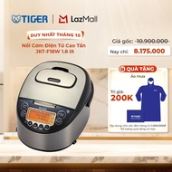 Nồi Cơm Điện Tử Cao Tần Tiger JKT-F18W 1.8 lít - Hàng chính hãng
