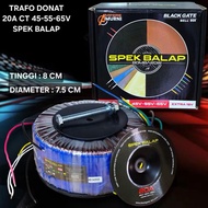 Toroid Donut Transformer 20A CT 45-55-65V Pure Bombardir BLACKGATE RACING SPECS 20 Ampere 45V 55V 65