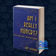 Am I Really Hungry?: 6th Sense Diet: Intuitive Eating Jane BERNARD