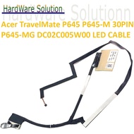 Acer TravelMate P645 P645-M P645-MG P645-S P645-SG Series DC02C005W00 30pin LED Screen Cable