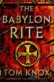 The Babylon Rite Tom Knox