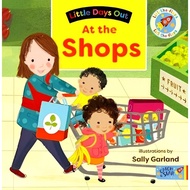Little Days Out: At the Shops (0-3 years) ISBN 9781913639525 [GM]