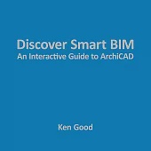 Discover Smart Bim: An Interactive Guide to Archicad