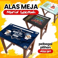 ALAS MEJA SEKOLAH ADA PELBAGAI DESIGN