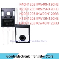 10 K40H1203 IKW40N120H3 K25H1203 IKW25N120H3 H20R1203 IHW20N120R3 K15H1203 IKW15N120H3 G40H120N120H3