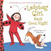 Ladybug Girl Says Good Night David Soman