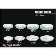 [Ready Stock] Round Foam | Gabus Tapak Hantaran | 6"x1" | 8"x1" | 10"x1" | 12"x1" | 6"x2" | 8"x2" | 