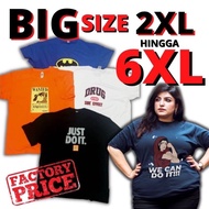 Baju Plus Size Murah T-shirt 100% Cotton Big Size 3XL 4XL 5XL 6XL 7XL 8XL 9XL 10XL