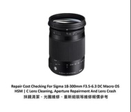 Repair Cost Checking For Sigma 18-300mm F3.5-6.3 DC Macro OS HSM | C Lens Cleaning, Aperture Repairm