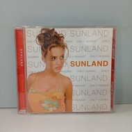 #U314-20 CD TERPAKAI [ SUNLAND - ONLY HUMAN ] USED CD #U314-20