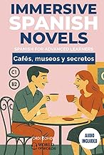 CAFÉS, MUSEOS Y SECRETOS: A full-length Spanish novel (200 pages) for intermediate/advanced learners