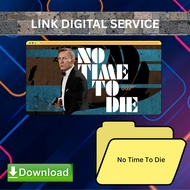 Download Services : No Time To Die (2021) Direct Drive Link Digital Service