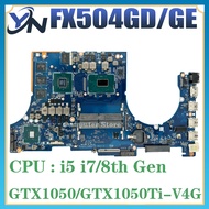 i7-8750H GTX1050 i7-8750H GTX1050 FX504GM Mainboard For ASUS FX504G FX504GE FX80GM FX80G FX504GD ZX80GM Laptop Motherboard CPU I5 I7 GTX1050 Gtx1050ti GTX1060