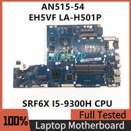 Eh5vf La- H501p Mainboard Para Sa ACER An515- 54 Laptop Motherboard W/ Srf6x I5- 9300H CPU N1