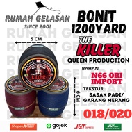 Gelasan Molor 018/020 KILLER 1200Yard Bonit - Nylon N66 Import Grade A + Double Silicon