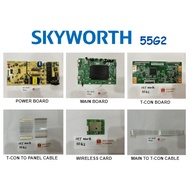 SKYWORTH UHD ANDRIOD TV 55G2 Power Board 168P-L5L.105-W0 Main 5844-A9K04T-0P00 T-Con ST5461D07-1-C-D