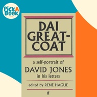 [100% Original Books] - Dai Greatcoat - A Self-Portrait of David Jones in his by David Jones (UK edi