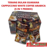 TERANG BULAN GUARANA CAPPUCCINO WHITE COFFEE ARABICA (5 IN 1 PREMIX)