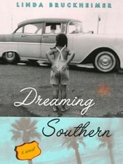 Dreaming Southern Linda Bruckheimer