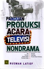 Panduan Produksi Acara Televisi Nondrama