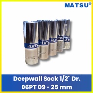 Matsu Long Socket Wrench 1/ 2 Inch 6PT Deep Wall Socket - Size 9mm to 25mm