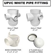 UPVC Pipe Fitting- Boss Connector/ Gully Trap 4"x2" (110x50mm), 4"x3" (110x82mm), 4" Floor Gully Cov