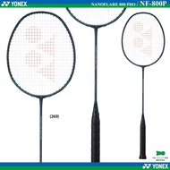สินค้าพร้อมส่ง ไม้แบดมินตัน YONEX รุ่น NANOFLARE 800 (PRO /TOUR/GAME)