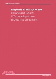 Raspberry Pi Pico C/C++ SDK: Libraries and tools for C/C++ development on RP2040 microcontrollers