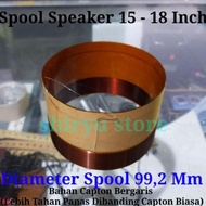 Termurah Spool Voice Coil Speaker 15 18 Inch 4 Inch Spul 99.2 99,2 Mm