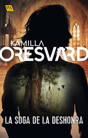 La soga de la deshonra Kamilla Oresvärd