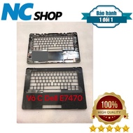 [Mã 159ELSALE hoàn 7% đơn 300K] Thay vỏ laptop Dell Latitude E7470 – VỎ C MẶT PHÍM CHUỘT DELL E7470 