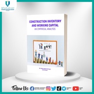 CONSTRUCTION INVENTORY AND WORKING CAPITAL AN EMPIRICAL ANALYSIS