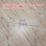 GANTUNGAN 16mm pipe, 16mm custom size cupboard hanger pipe