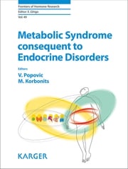 Metabolic Syndrome Consequent to Endocrine Disorders V. Popovic