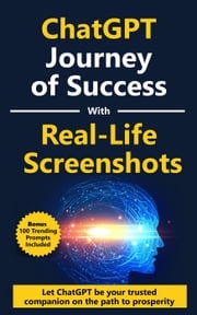 ChatGPT: Epic Journey of Success - 'Skyrocket Your Wealth': Featuring Real-Life Screenshots - Reach Financial Heights Hema