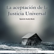 La Aceptación de La Justicia Universal - Spanish Audio Book Dada Bhagwan