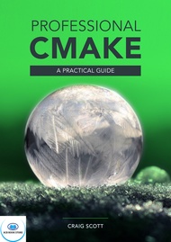 Professional CMake A Practical Guide - Hanoi Bookstore