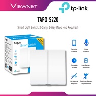 TP-LINK TAPO S220 2-GANG 1-WAY SMART LIGHT SWITCH WITH HUB REQUIRED, SMART ACTIONS, AWAY MODE & SCHE
