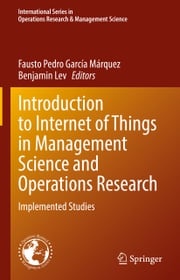 Introduction to Internet of Things in Management Science and Operations Research Fausto Pedro García Márquez