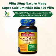 Viên Uống Nature Made Super Calcium Bổ Sung Canxi Vitamin D Nhật Bản 120 Viên