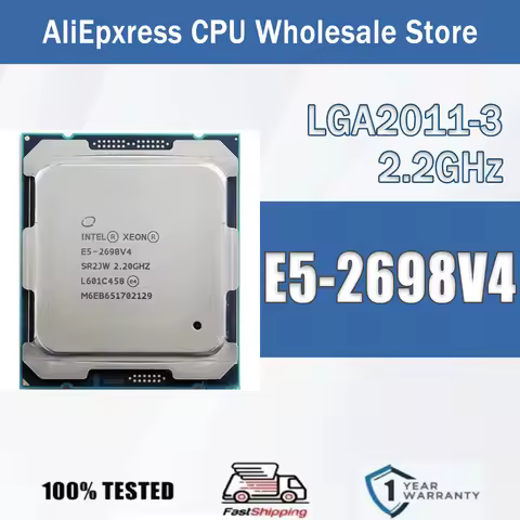Intel Xeon E5-2698V4 2.2GHz 20 Cores 40 Threads 50MB 135W 14 NM E5 2698V4 Computer CPU Processor E5 