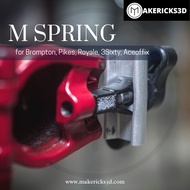 M Spring |  EZ Spring | hinge clamp spring for Brompton Pikes Royale 3Sixty Aceoffix (local seller)