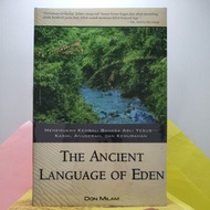 THE ANCIENT LANGUAGE OF EDEN (Menemukan Kembali Bahasa Asli Yesus --- Kasih, Anugerah, dan Kemurahan