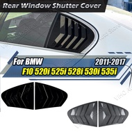 For BMW 5 Series F10 520i 525i 528i 530i 535i 2011-2017 Rear Window Side Vent Shutter Louver Cover T