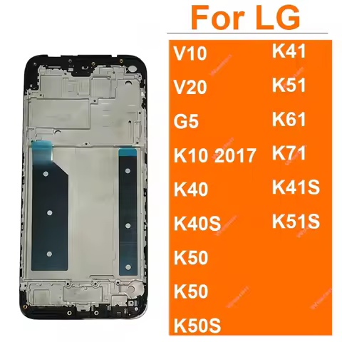 LCD Front For LG V10 V20 G5 K10 2017 K22 K41 K51 K71 Middle Frame Housing LCD Screen Front Frame Mid