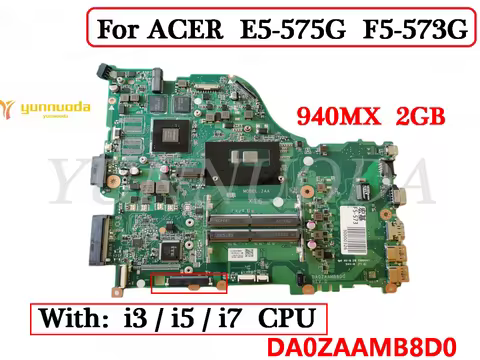 DA0ZAAMB8D0 For Acer Aspire E5-575 F5-573 E5-575G F5-573G Laptop motherboard With i3 i5 i7 6CU 940MX