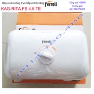 Máy nước nóng Ferroli rita KAG-RITA FS4.5TE Best sales máy nước nóng trực tiếp chống giật sử dụng tố