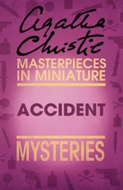 Accident: An Agatha Christie Short Story Agatha Christie