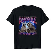 Awake But At What Cost Raccoon Graphic T-Shirt for Men Short High Quality Oversized Sleeve Men's T-s