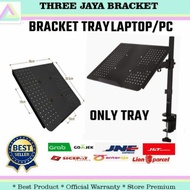 BRACKET LAPTOP / TRAY LAPTOP / HOLDER LAPTOP / MEJA LAPTOP TERBARU